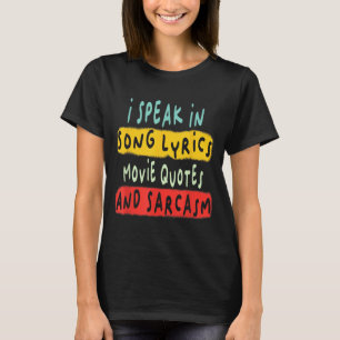 T-shirt Je Parle Dans Les Citations De Film Chanson Parole