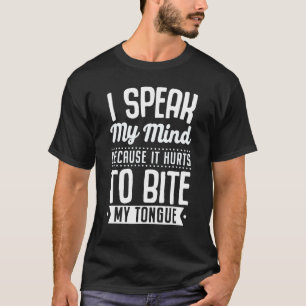T-shirt Je Parle De Mon Esprit Parce Qu'Il Fait Mal De Bit