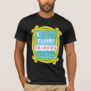 T-shirt Je parle des devis Fluent FRIENDS™ - Peephole