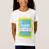 T-Shirt Je parle des devis Fluent FRIENDS™ - Peephole (Devant)