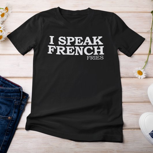 T-shirt Je parle des pommes frites