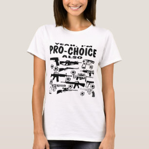 T-shirt Je parle d'être Pro-Choice (à propos des armes 