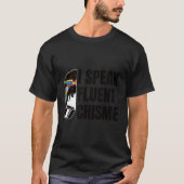 T-shirt Je Parle Fluent Chisme (Devant)