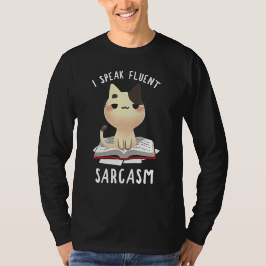 T-shirt Je Parle Fluent Sarcasm Funny Chat (Devant)