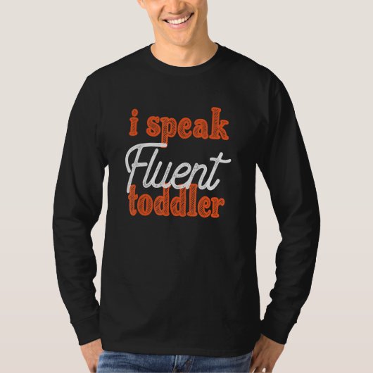 T-shirt Je Parle Fluent Toddler Kindergarten Enseignant Ap (Devant)