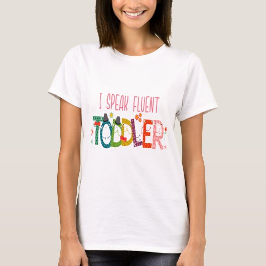 T-shirt Je parle Fluent Toddler - Maman, Garderie Enseigna (Devant)