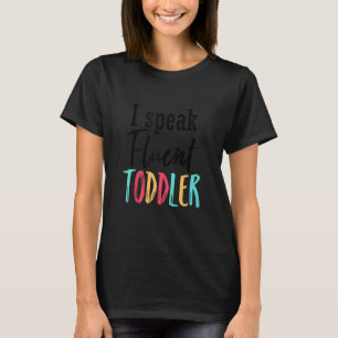 T-shirt Je Parle Fluent Toddler Maman Vie Garderie Préscol