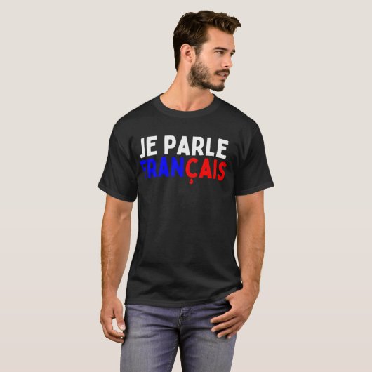T-shirt Je Parle Francais Svp Je Parle Français Dic (Devant entier)