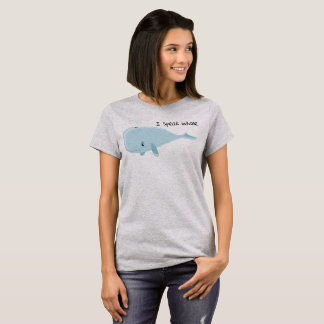 T-shirt Je parle la baleine |