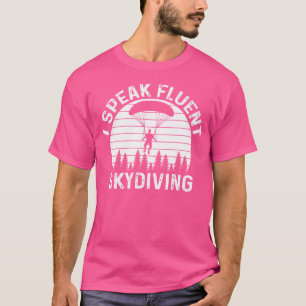 T-shirt Je Parle Parapente Skydiving Parapente Skydiver