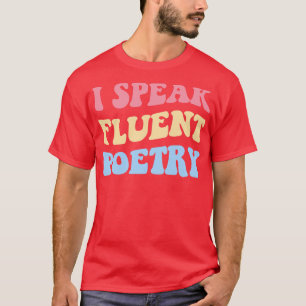 T-shirt Je parle poésie fluente II