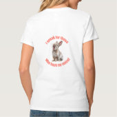 T-shirt Je parle pour ceux qui n'ont pas de lapin vocal (Dos)