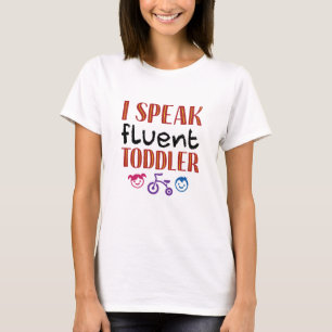 T-shirt Je parle professeur de garderie Fluent Toddler