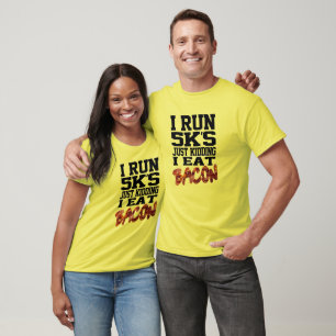 T-shirt Je Passe 5Ks Pas Je Mange Bacon