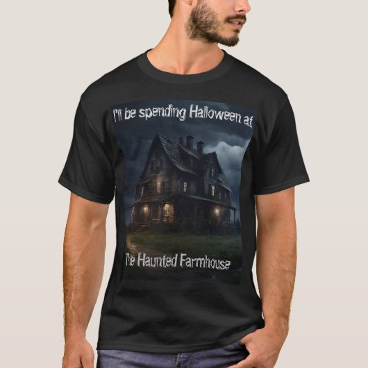 T-shirt Je passerai Halloween à The Haunted Farmhous (Devant)