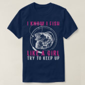 T-shirt Je Pêche Comme Une Fille Essaie De Continuer À Pêc (Design devant)