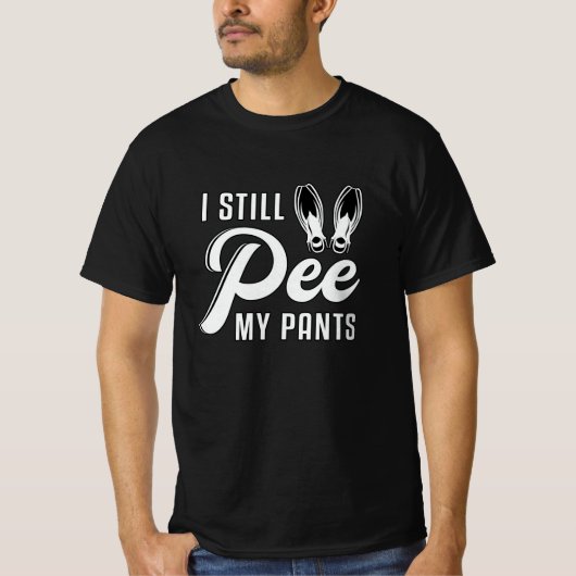 T-shirt Je Pee Toujours Mes Pantalons Plongée Plongée Plon (Devant)