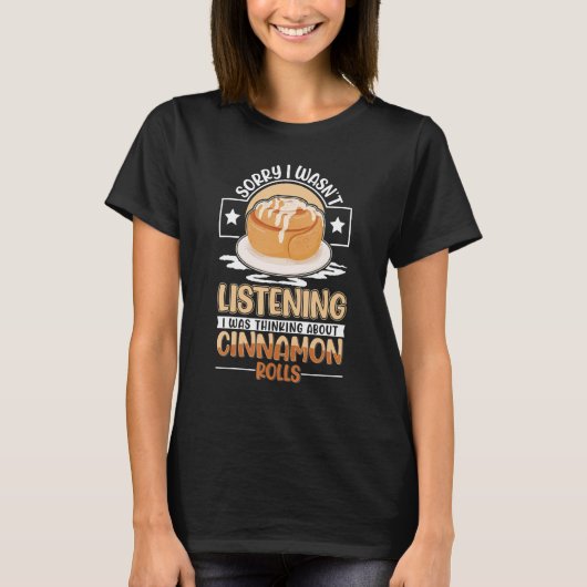 T-shirt Je pensais à Cinnamon Rolls (Devant)