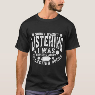 T-shirt Je Pensais À La Collecte De Roches Géologues Drôle