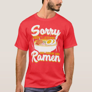T-shirt Je Pensais À La Soupe De nouilles Japonaise Ramen