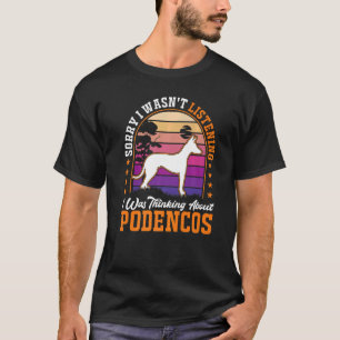 T-shirt Je pensais à Podencos Ibiza Hound Podenc