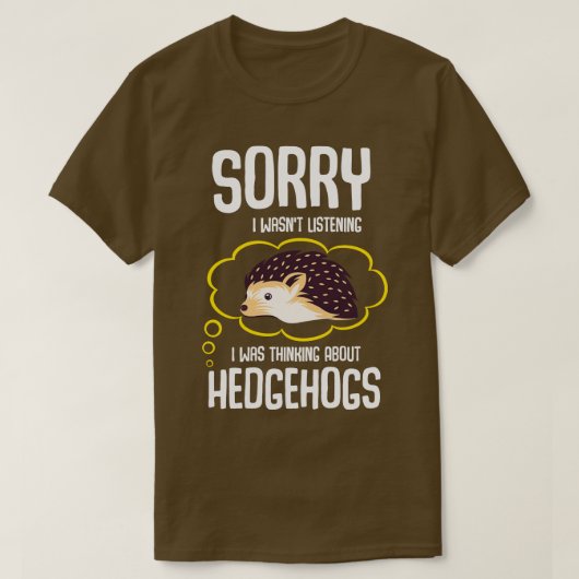 T-shirt Je Pensais Aux Hérisson (Design devant)