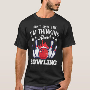 T-shirt Je pense à Bowling Player Bowler Graphic