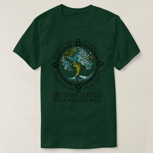 T-shirt Je Pense À Moi-Même Quel Monde Merveilleux 1 (Design devant)
