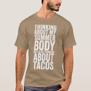 T-shirt Je Pense À Mon Corps D'Été Mais Aussi À Ab