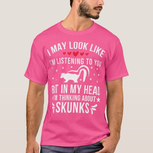 T-shirt Je Pense À Skunks Skunk Loover (Devant)