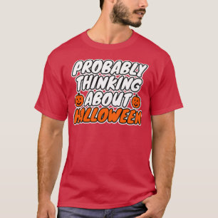 T-shirt Je Pense Probablement À Halloween