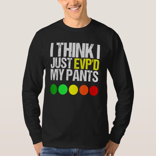 T-shirt Je Pense Que J'Ai Juste Évité Mes Pantalons Comme  (Devant)