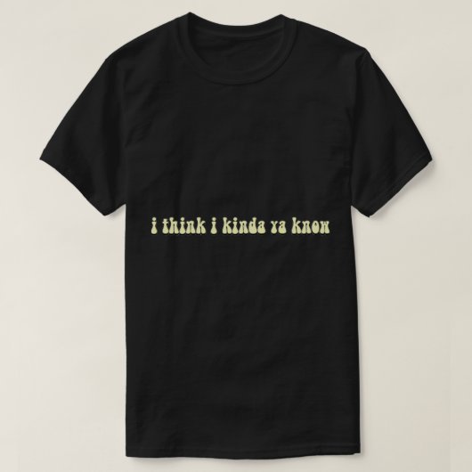 T-shirt je pense que je suis un peu comme vous savez hsmtm (Design devant)