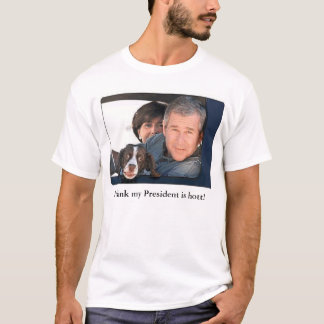 T-shirt Je pense que mon président est Hott 2