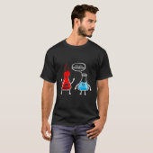 T-shirt Je Pense Que Vous Réagissez De Trop - Chimie Nerd  (Devant entier)