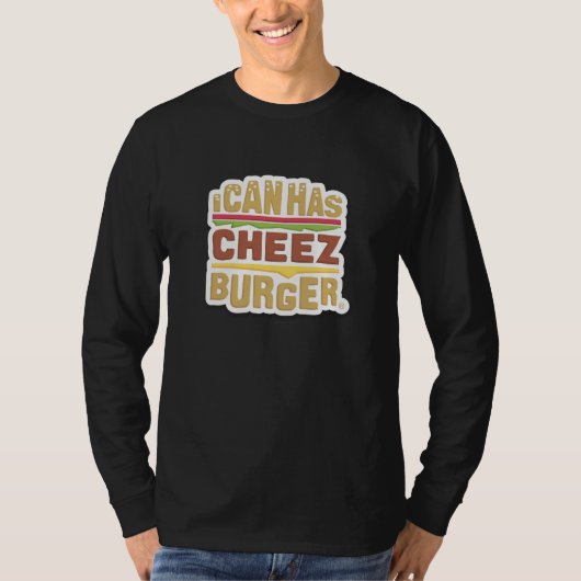 T-shirt Je peux a Cheezburger (l'ombre) (Devant)