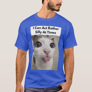 T-shirt Je peux agir plutôt bêtement parfois Drôles chats 