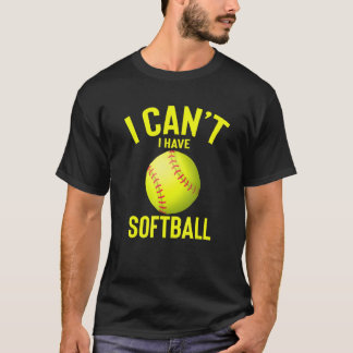 T-shirt Je Peux Avoir Le Softball Funny Meilleur Softball