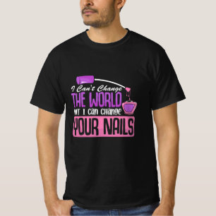 T-shirt Je Peux Changer Vos Nails