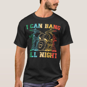 T-shirt Je peux cogner toute la nuit - Batterie de batteur