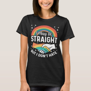 T-shirt Je peux être droit arc-en-ciel LGBT Sensibilisatio