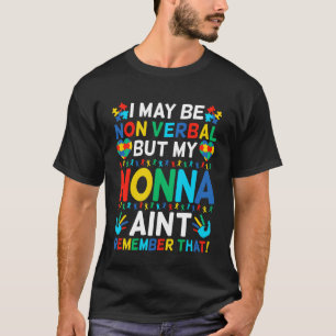 T-shirt Je peux être non verbal mais ma nonna s'en souvien