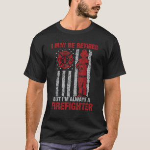 T-shirt Je peux être retraité mais je suis toujours pompie