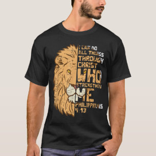 T-shirt Je Peux Faire Des Choses Par Le Christ Lion Philip