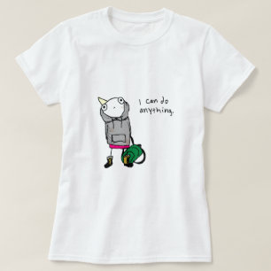 T-shirt Je peux faire n'importe quoi