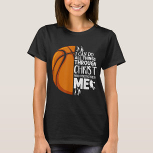 T-shirt Je Peux Faire Tout Par Christ Basketball Chri