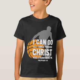 T-shirt Je Peux Faire Tout Par Le Christ Christian Byske