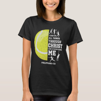 T-shirt Je Peux Faire Tout Par Le Christ Christian Tenni