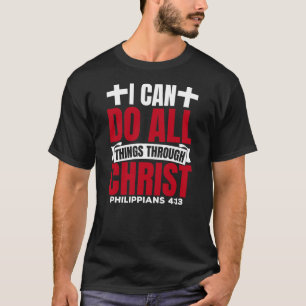 T-shirt Je Peux Faire Tout Par Le Christ Phillipiens