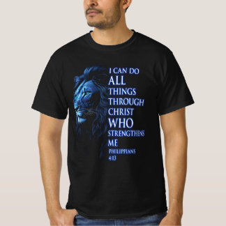 T-shirt Je Peux Faire Tout Par Le Christ Qui Renforce